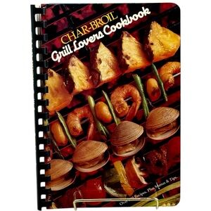 Char-Broil Grill Lovers Cookbook 1985 Spiral Bound BBQ Over 350 Recipes Vintage